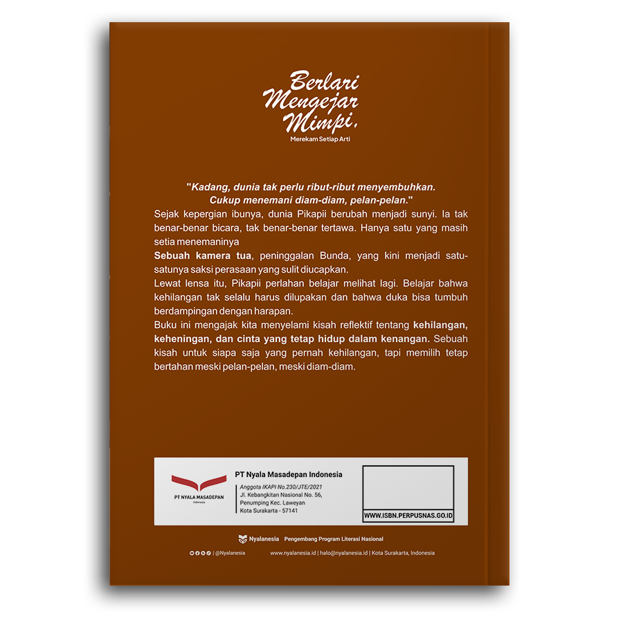 Berlari Mengejar Mimpi, Merekam Setiap Arti