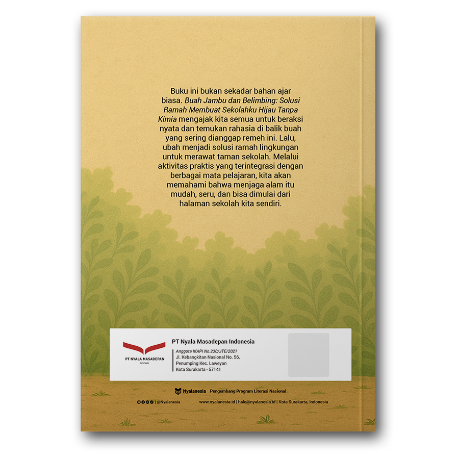 Bujang Sahabat Sejati: Buah Jambu Dan Belimbing Solusi Ramah Membuat Sekolahku Hijau Tanpa Kimia