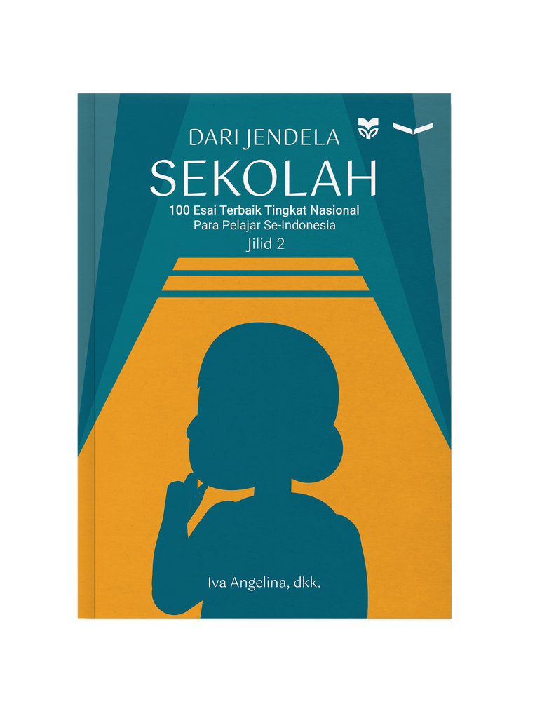 100 ESAI TEBAIK TINGKAT NASIONAL : DARI JENDELA SEKOLAH