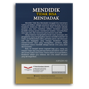 Mendidik Tidak Bisa Mendadak