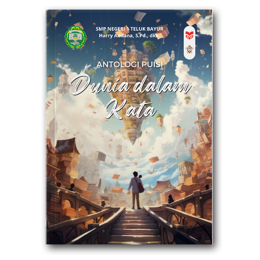 Puisi: Dunia Dalam Kata
Cerpen: Menggapai Cita