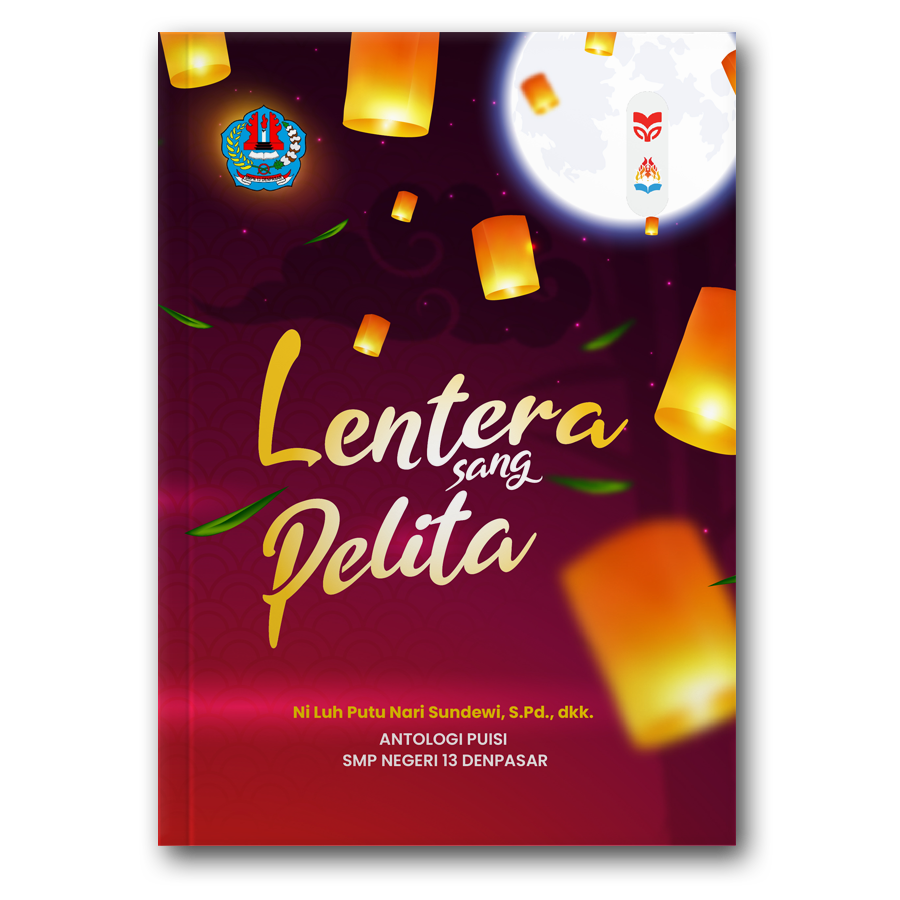 Puisi: Lentera Sang Pelita
Cerpen: Kisah Di Balik Pelangi