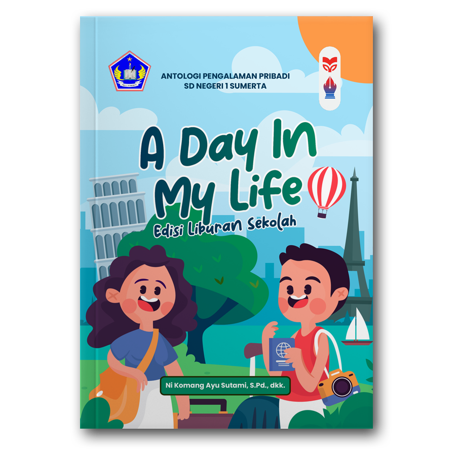A Day In My Life: Edisi Liburan Sekolah