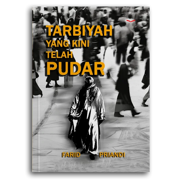 Tarbiyah Yang Kini Telah Pudar