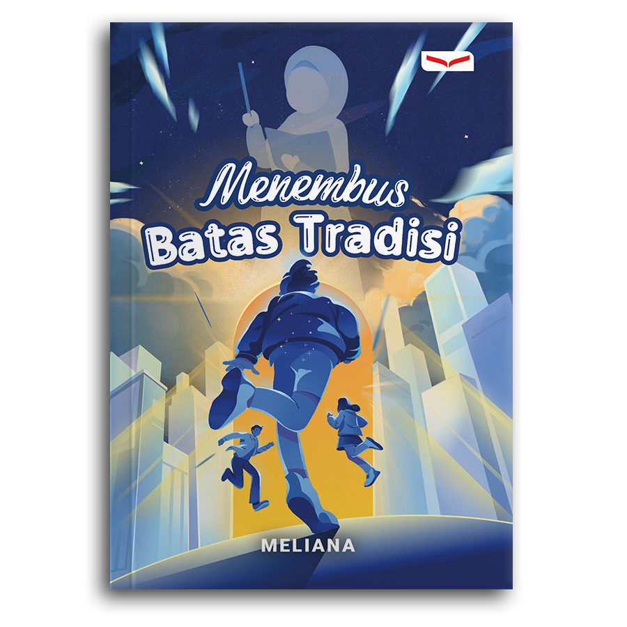 Menembus Batas Tradisi