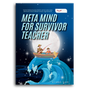 Meta Mind For Survivor Teacher
