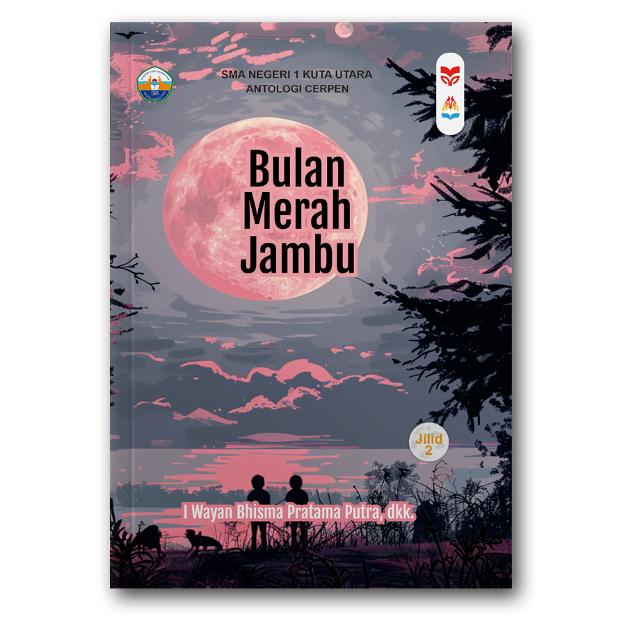 Cerpen= Bulan Merah JambuPuisi= Merajut Fajar