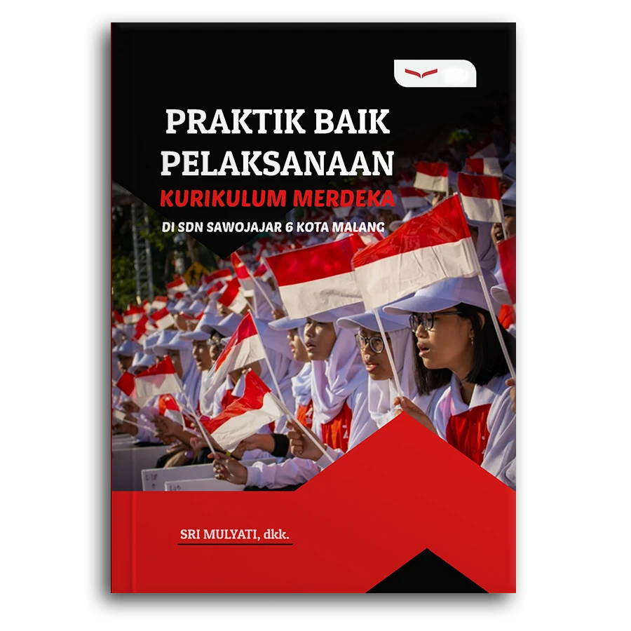 Praktik Baik Pelaksanaan Kurikulum Merdeka Di Sdn Sawojajar 6 Kota Malang