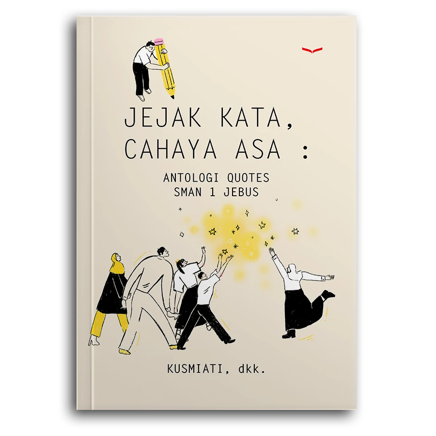 Jejak Kata, Cahaya Asa: Antologi Quotes Sman 1 Jebus