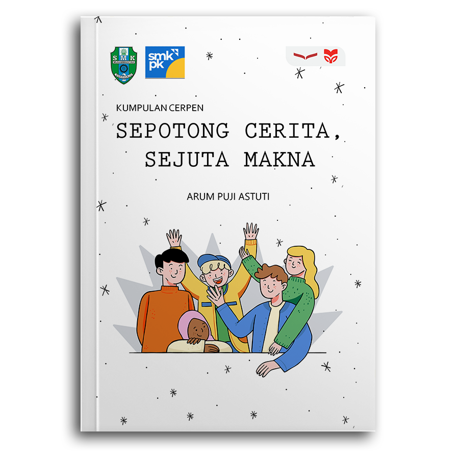 Sepotong Cerita, Sejuta Makna