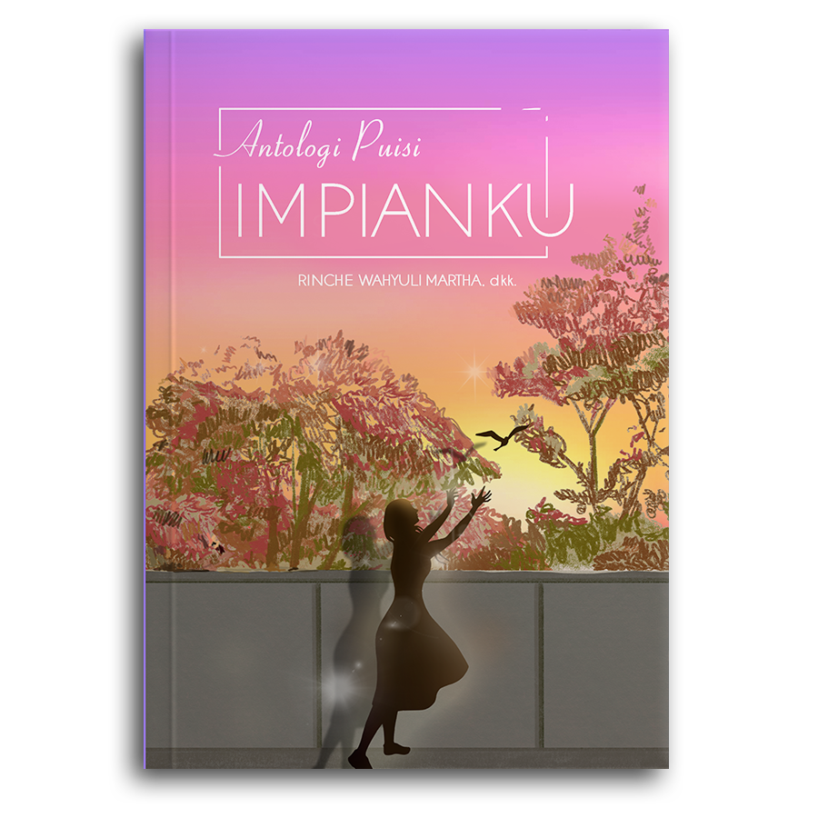 Antologi Puisi, Impianku