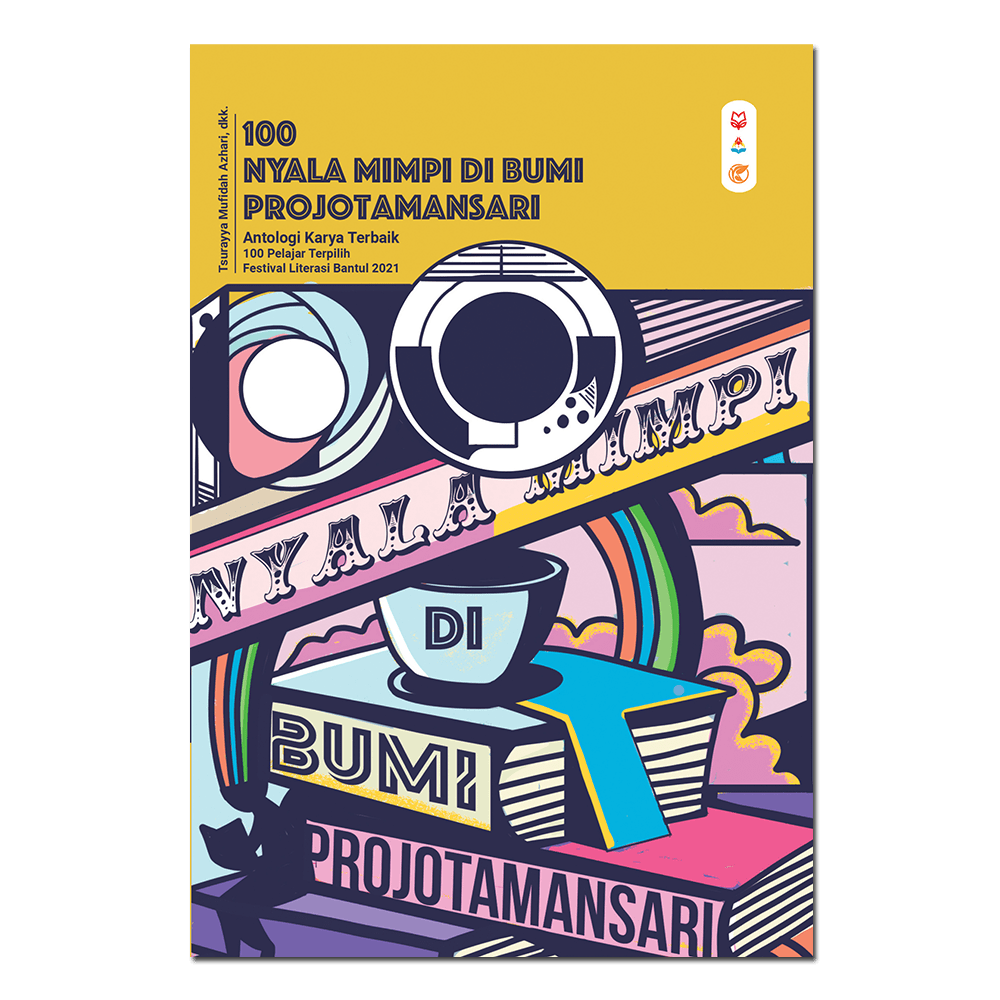 100 NYALA MIMPI DI BUMI PROJOTAMANSARI