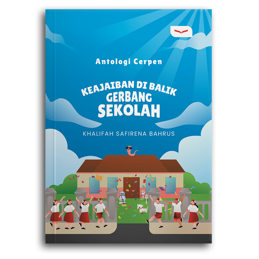 Keajaiban Di Balik Gerbang Sekolah