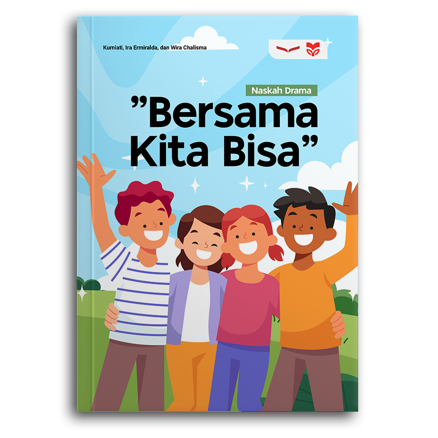 Naskah Drama "Bersama Kita Bisa"