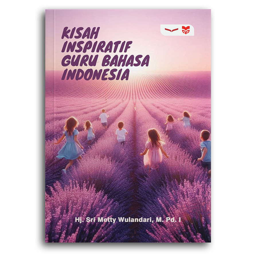 Kisah Inspiratif Guru Bahasa Indonesia