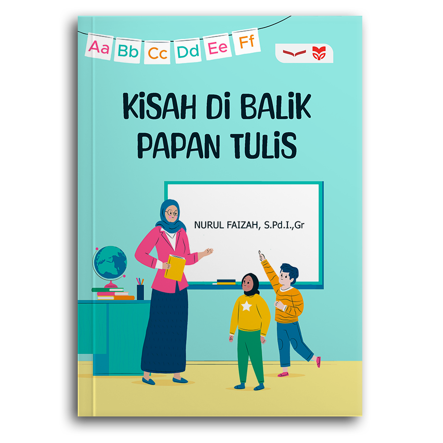Kisah Di Balik Papan Tulis