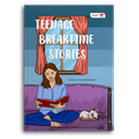 Teenage Breaktime Stories