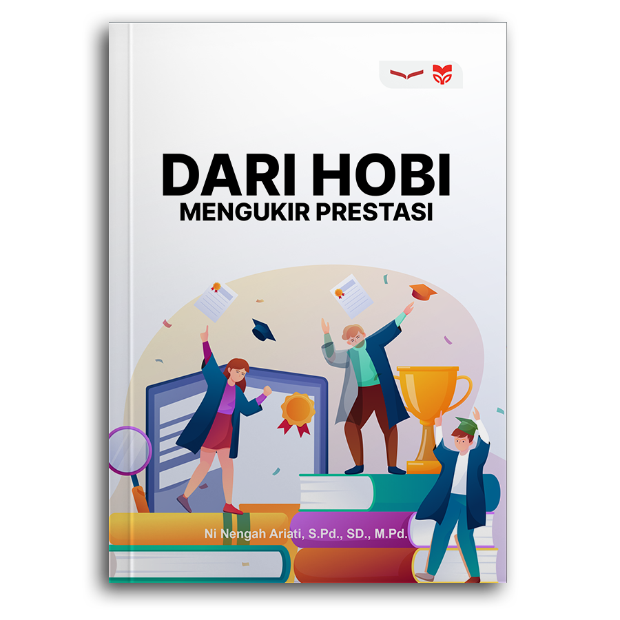 Dari Hobi Mengukir Prestasi