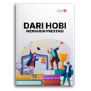 Dari Hobi Mengukir Prestasi