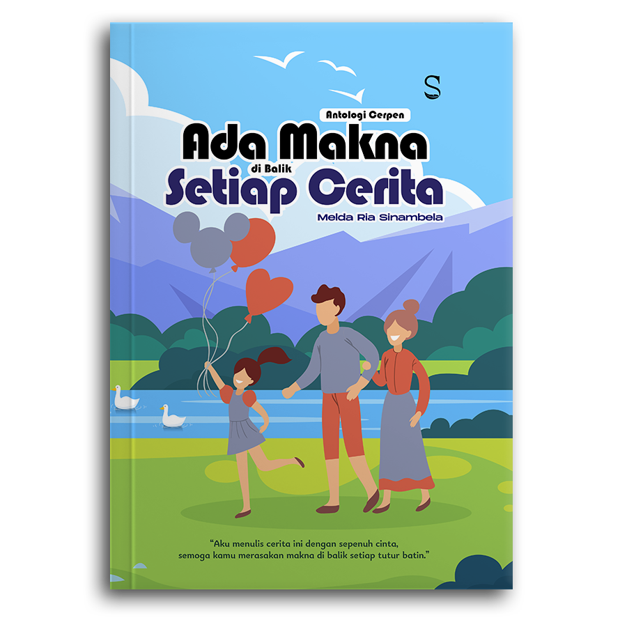 Antologi Cerpen Ada Makna Dibalik Setiap Cerita