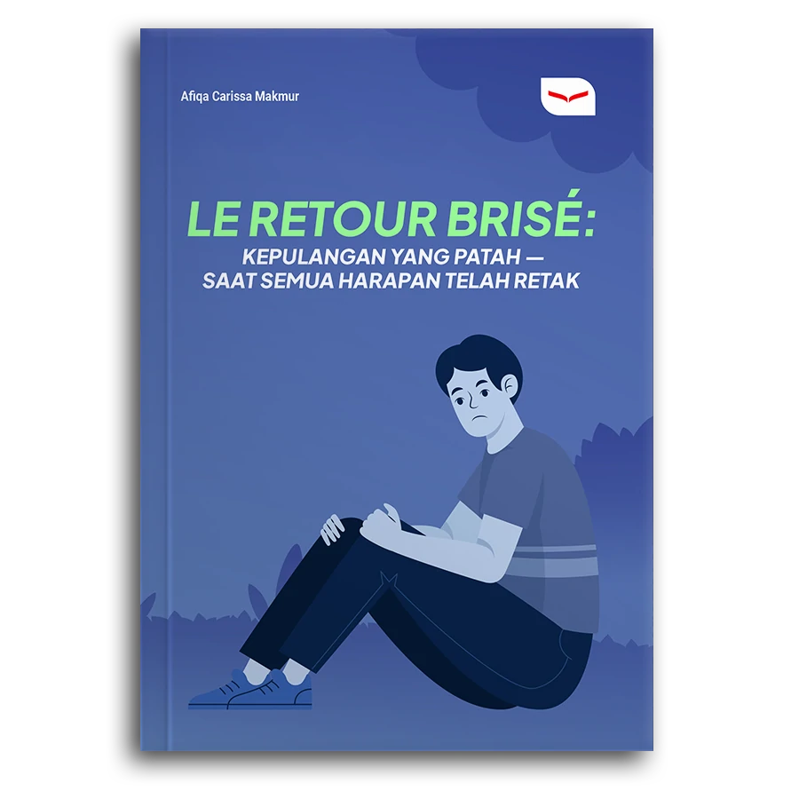 Le Retour Brisé: Kepulangan Yang Patah — Saat Semua Harapan Telah Retak