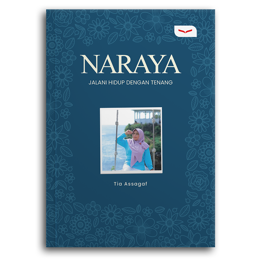 Naraya (Jalani Hidup Dengan Tenang)