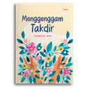 Menggenggam Takdir