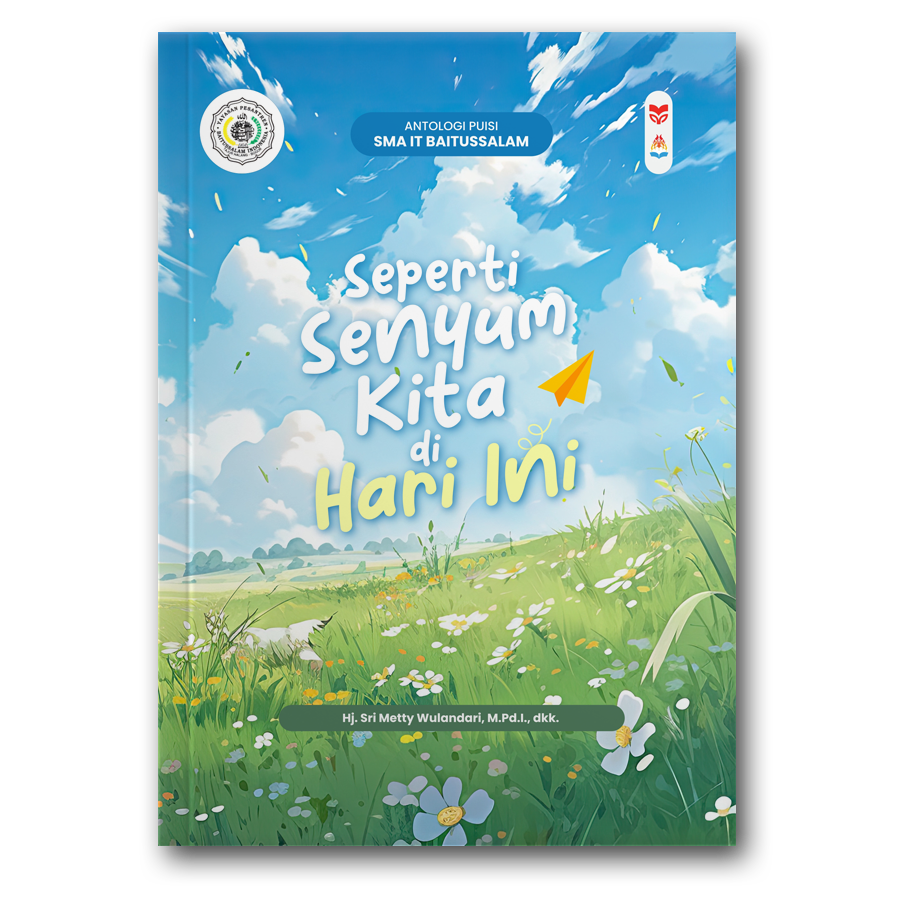 Seperti Senyum Kita Di Hari Ini