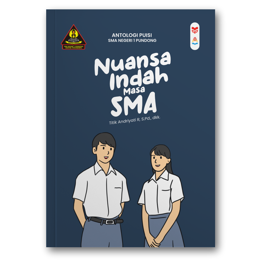 Esai: Teknologi Di Ujung JariPuisi: Nuansa Indah Masa Sma