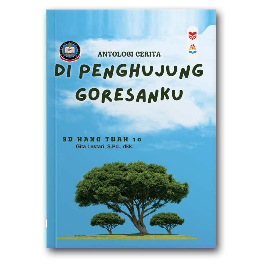 Antologi Cerita Di Penghujung Goresanku