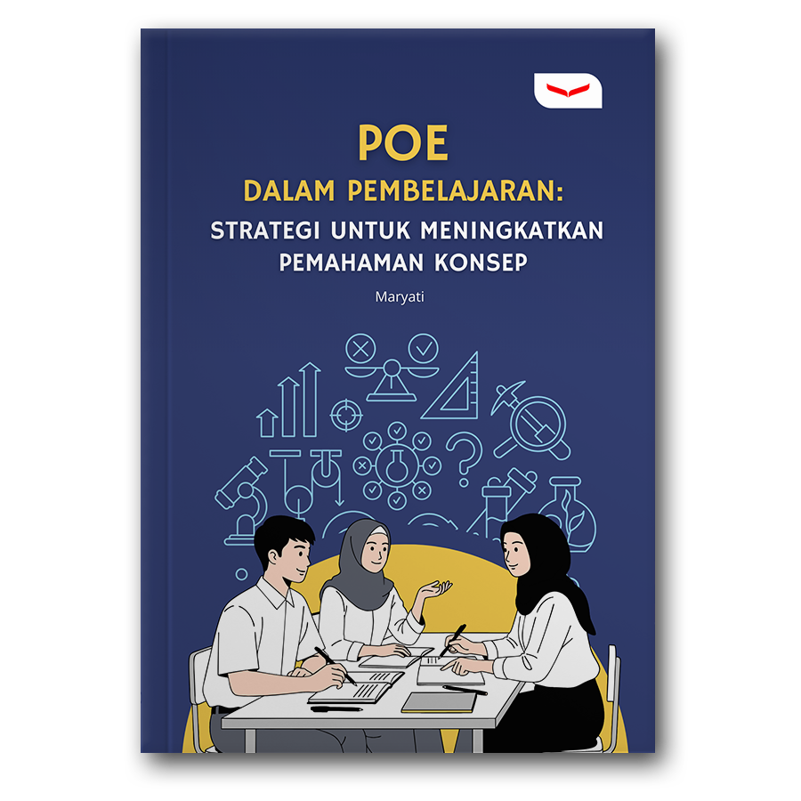 Poe Dalam Pembelajaran: Strategi Untuk Meningkatkan Pemahaman Konsep