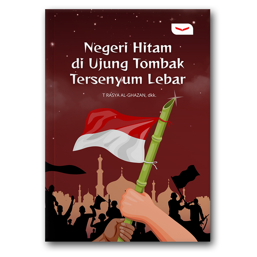 Negeri Hitam Di Ujung Tombak Tersenyum Lebar