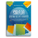 Siraja Dalam Kelas Bahasa: Merajut Santun, Inovatif, Resiliensi, Amanah, Jujur, Adaptif Dalam Pembelajaran Literasi
