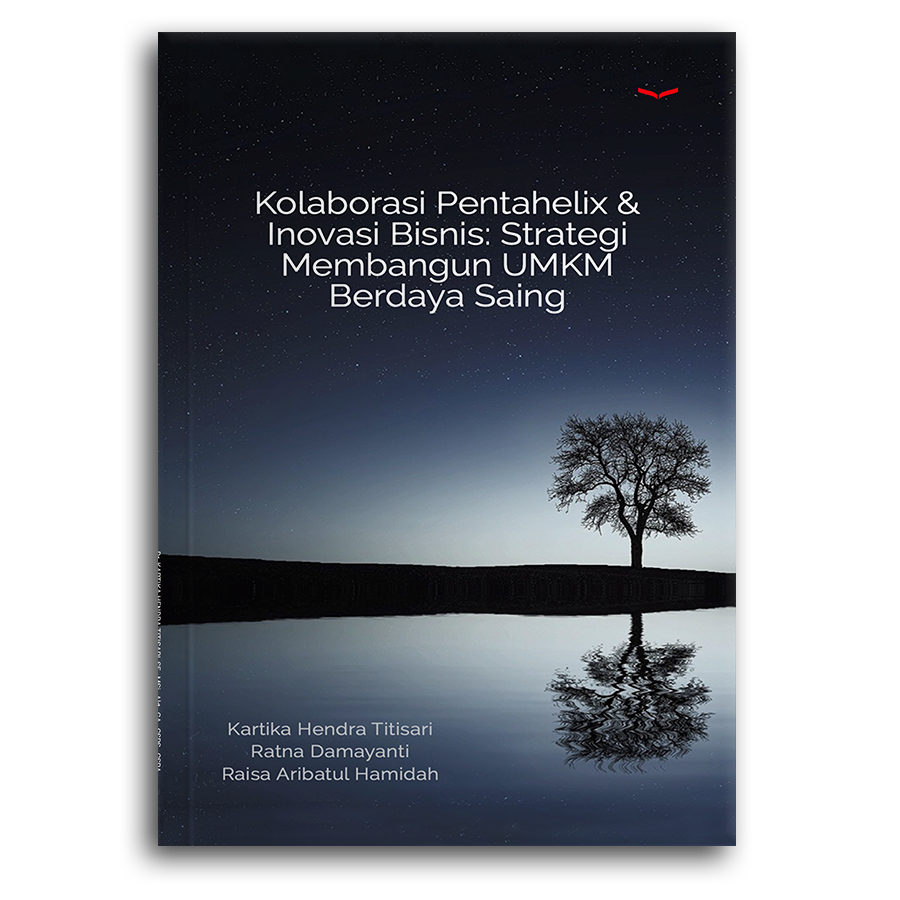 Kolaborasi Pentahelix & Inovasi Bisnis: Strategi Membangun Umkm Berdaya Saing