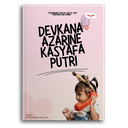 Devkana Azarine Kasyafa Putri: Kehadiranmu Adalah Cahaya Yang Menerangi Hari-Hariku