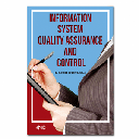 Information System Quality Assurance and Control