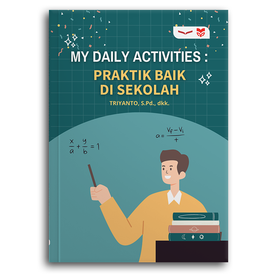 My Daily Activities: Praktik Baik Di Sekolah