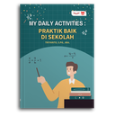 My Daily Activities: Praktik Baik Di Sekolah