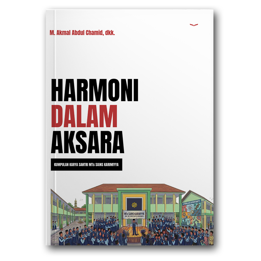 Harmoni Dalam Aksara (Kumpulan Karya Santri Mts Sains Karimiyya)