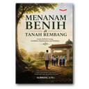 Menanam Benih Di Tanah Rembang: Catatan Reflektif Tentang Pendidikan, Kepemimpinan Dan Kehidupan