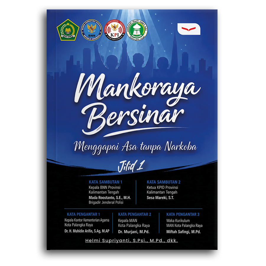 Mankoraya Bersinar Menggapai Asa Tanpa Narkoba