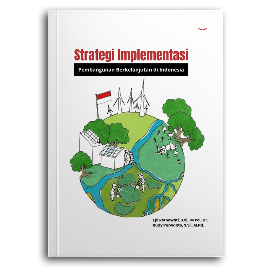 Strategi Implementasi Pembangunan Berkelanjutan Di Indonesia
