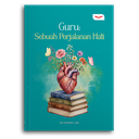 Guru: Sebuah Perjalanan Hati 