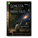 Semesta Di Balik Papan Tulis