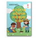 Secercah Harapan Pulihkan Alam