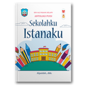 Sekolahku Istanaku