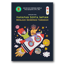 Harapan Serta Impian Menjadi Generasi Tangguh