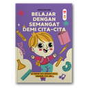 Belajar Dengan Semangat Demi Cita-Cita