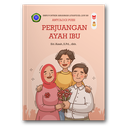 Perjuangan Ayah Ibu