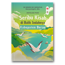 Seribu Kisah Di Balik Indahnya Kabupaten Berau
